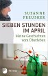Sieben Stunden im April - Bild 1