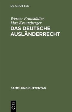 Das deutsche Ausländerrecht - Fraustädter, Werner;Kreutzberger, Max