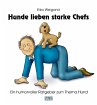 Hunde lieben starke Chefs - Bild 1