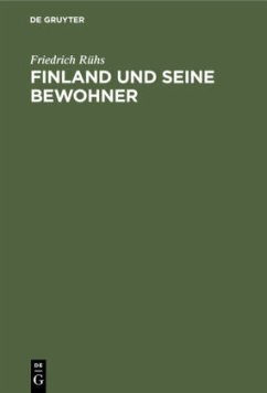 Finland und seine Bewohner - Rühs, Friedrich