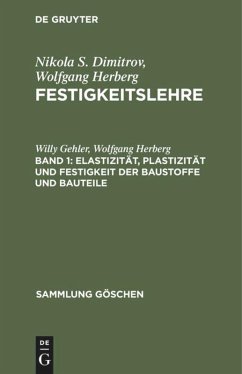 Elastizität, Plastizität und Festigkeit der Baustoffe und Bauteile - Gehler, Willy;Herberg, Wolfgang