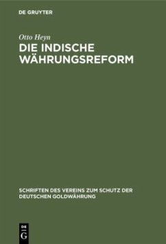 Die indische Währungsreform - Heyn, Otto