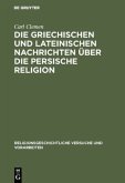 Die griechischen und lateinischen Nachrichten über die persische Religion