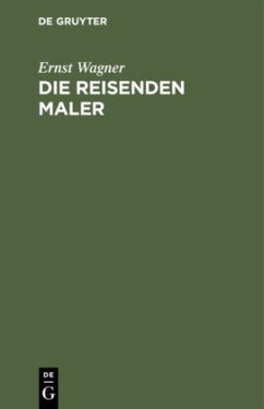 Die reisenden Maler - Wagner, Ernst