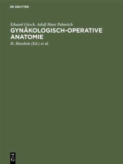 Gynäkologisch-operative Anatomie - Gitsch, Eduard;Palmrich, Adolf Hans