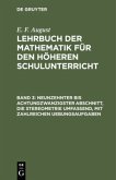 Neunzehnter bis achtundzwanzigster Abschnitt, die Stereometrie umfassend, mit zahlreichen Uebungsaufgaben