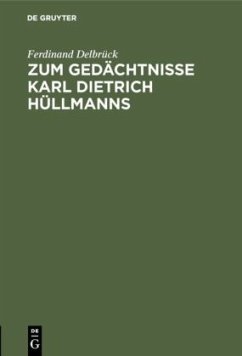 Zum Gedächtnisse Karl Dietrich Hüllmanns - Delbrück, Ferdinand