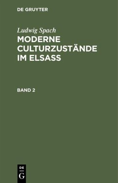 Cover Ludwig Spach: Moderne Culturzustände im Elsass. Band 2