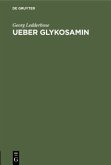 Ueber Glykosamin