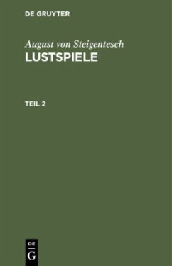 Cover August von Steigentesch: Lustspiele. Teil 2