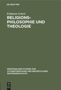 Religionsphilosophie und Theologie - Schott, Erdmann
