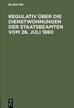 Cover Regulativ über die Dienstwohnungen der Staatsbeamten vom 26. Juli 1880