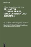 Luthers Briefe von seinem Aufenthalt auf der Koburger Veste während des Reichstags zu Augsburg bis zur Schließung der Wittenberger Concordie
