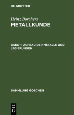 Aufbau der Metalle und Legierungen - Borchers, Heinz