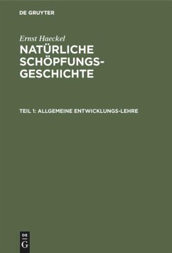 Allgemeine Entwicklungs-Lehre - Haeckel, Ernst