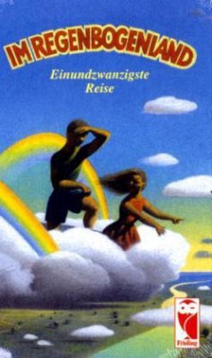 Cover Im Regenbogenland. Einundzwanzigste Reise