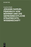 Johann Samuel Friedrich von Böhmer und die gemeinrechtliche Strafrechtswissenschaft