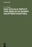 Das sociale Deficit von Berlin in seinem Hauptbestandtheil