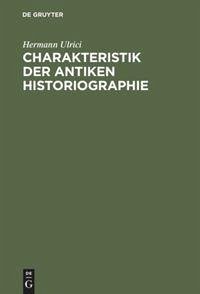 Cover Charakteristik der antiken Historiographie