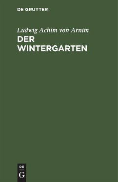 Der Wintergarten - Arnim, Achim von
