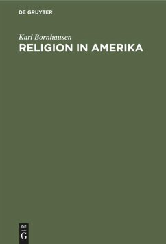 Religion in Amerika - Bornhausen, Karl