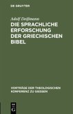 Die sprachliche Erforschung der griechischen Bibel