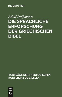 Die sprachliche Erforschung der griechischen Bibel