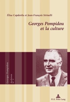 Georges Pompidou et la culture - Capdevila, Élisa;Sirinelli, Jean-François