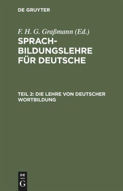 Die Lehre von deutscher Wortbildung - Graßmann, F. H. G.