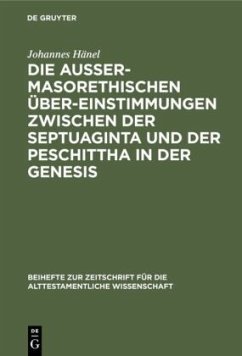 Die außermasorethischen Übereinstimmungen zwischen der Septuaginta und der Peschittha in der Genesis - Hänel, Johannes