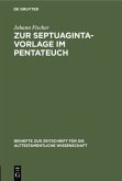 Zur Septuaginta-Vorlage im Pentateuch