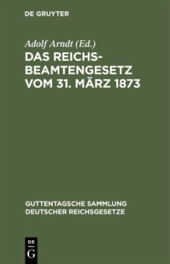 Das Reichsbeamtengesetz vom 31. März 1873