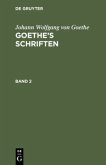 Johann Wolfgang von Goethe: Goethe¿s Schriften. Band 2