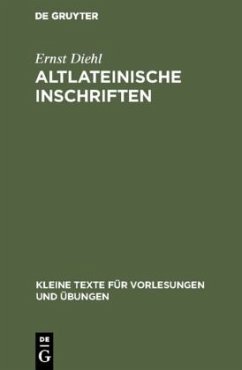 Altlateinische Inschriften - Diehl, Ernst