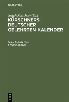 Kürschners Deutscher Gelehrten-Kalender. 1. Ausgabe 1925