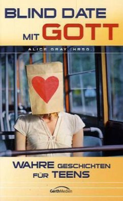 Blind Date mit Gott