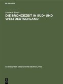 Die Bronzezeit in Süd- und Westdeutschland