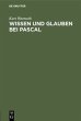 Wissen und Glauben bei Pascal - Bild 1