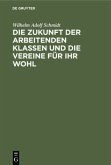 Die Zukunft der arbeitenden Klassen und die Vereine für ihr Wohl