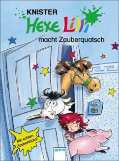 Hexe Lilli macht Zauberquatsch / Hexe Lilli Bd.2 - Knister