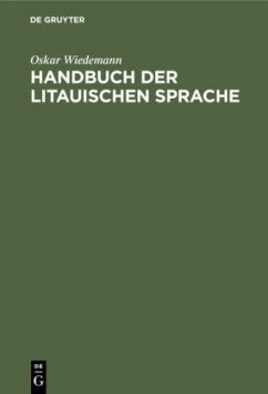 Handbuch der litauischen Sprache - Wiedemann, Oskar