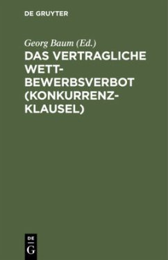 Cover Das vertragliche Wettbewerbsverbot (Konkurrenzklausel)