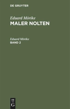 Eduard Mörike: Maler Nolten. Band 2 - Mörike, Eduard