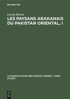 Les paysans arakanais du Pakistan oriental, I - Bernot, Lucien