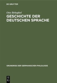 Geschichte der deutschen Sprache - Behaghel, Otto