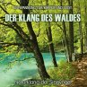 Der Klang des Waldes - Naturklang der... - Bild 1