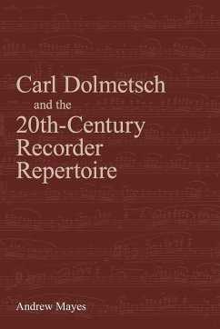 Carl Dolmetsch and the 20th-Century Recorder Repertoire