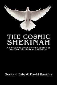 The Cosmic Shekinah - D'Este, Sorita; Rankine, David