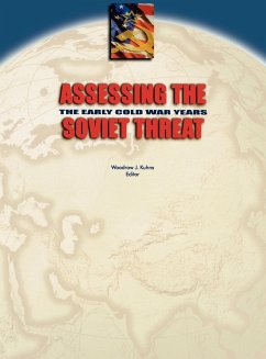 Assessing the Soviet Threat - Center For The Study Of Intelligence; Central Intelligence Agency