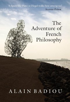 The Adventure of French Philosophy - Badiou, Alain